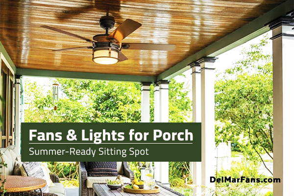  Outdoor Porch Lights, Fans