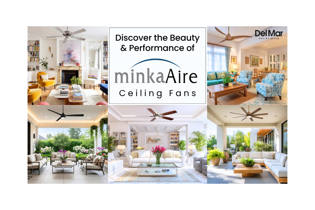 Discover the Beauty and Performance of Minka-Aire Ceiling Fans