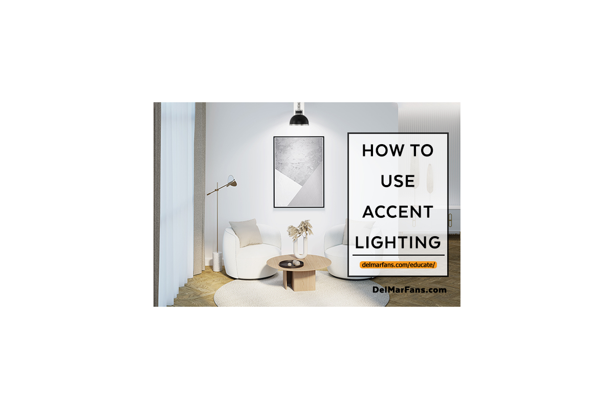 How to Use Accent Lighting?