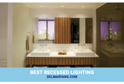 Best Recessed Lighting by Type for Your Home
